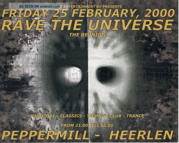 Univers Rave RAVE THE UNIVERSE Rave Flyer A4 25/2/00 The Peppermill Heerlen ...