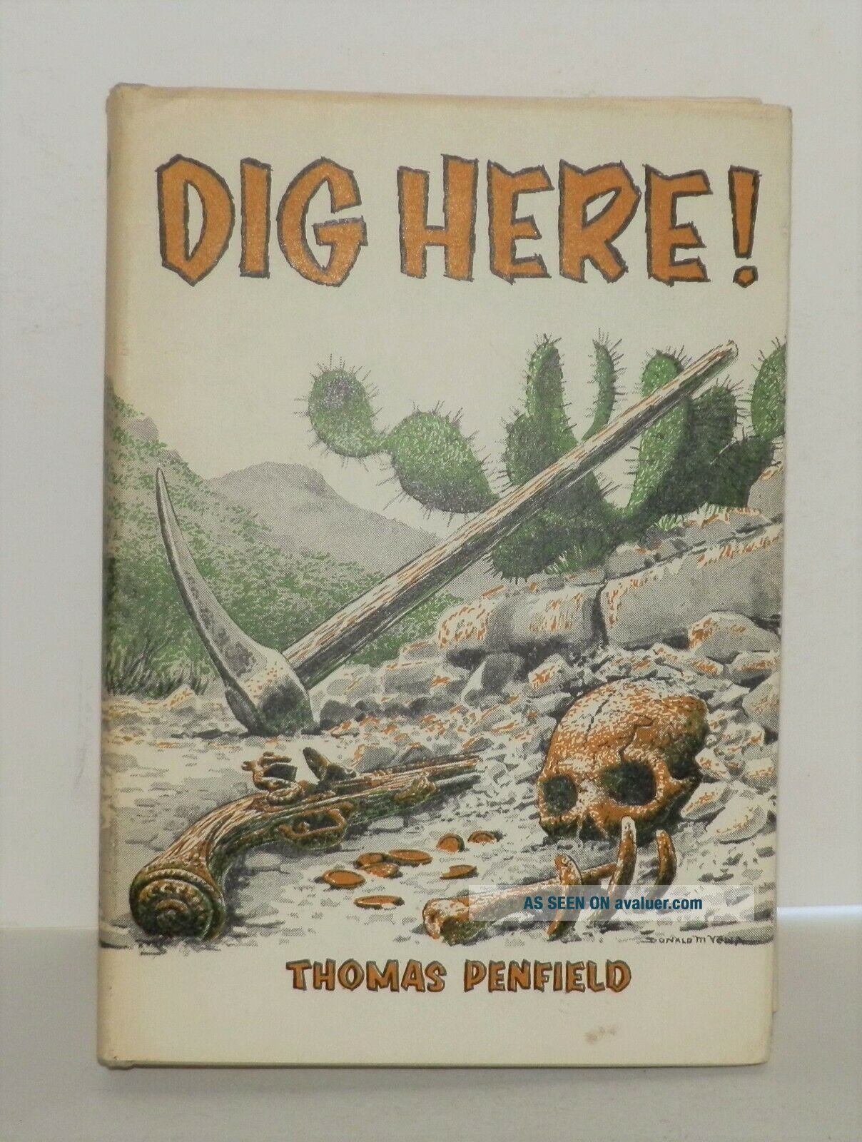Dig Here By Thomas Penfield HC DJ 4th Printing 1971 Rare | #43382353